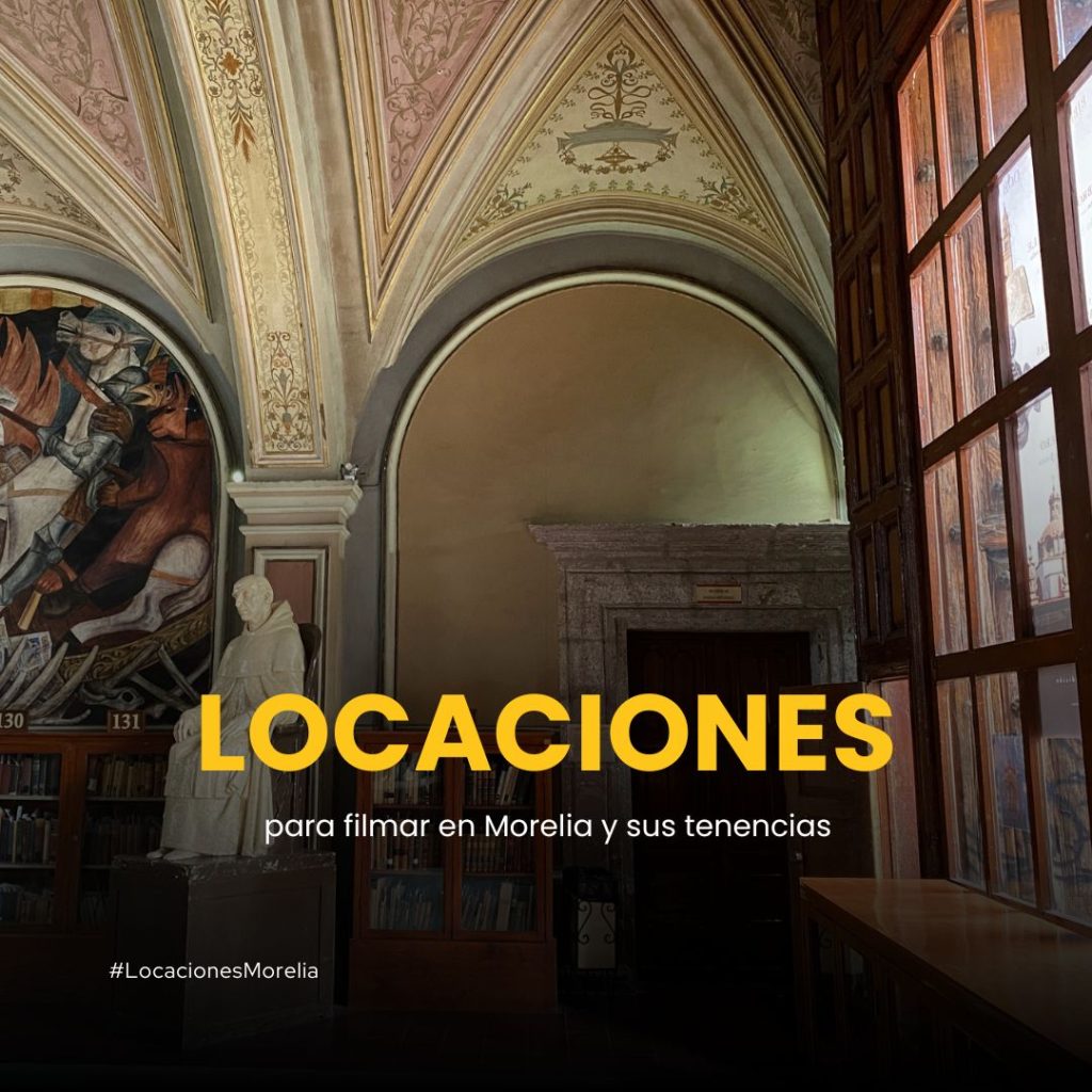 Locaciones en Morelia